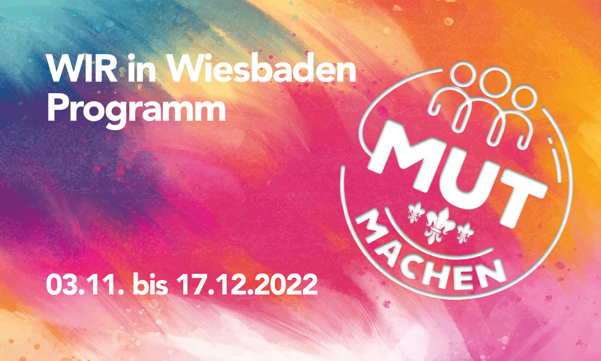 WIR in Wiesbaden –MUT machen!